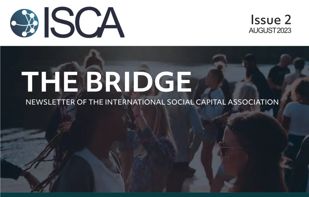 The Bridge, Issue #2 – Newsletter of the International Social Capital Association