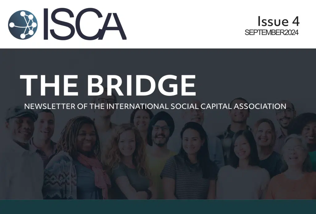 The Bridge, Issue #4 – Newsletter of the International Social Capital Association